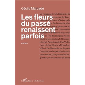 Les fleurs du passé renaissent parfois