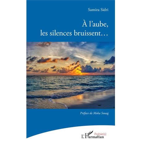 À l'aube, les silences bruissent...