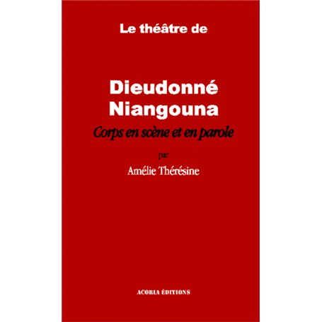 Le théâtre de Dieudonné Niangouna