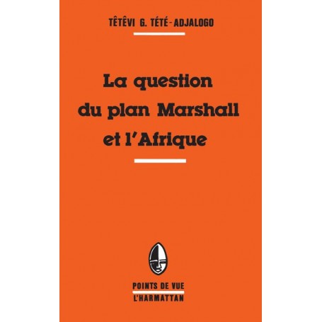 La question du plan Marshall et l'Afrique
