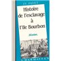 Histoire-de l'esclavage à l'île Bourbon