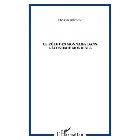 Le rôle des monnaies dans l'économie mondiale