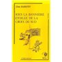 Sous la bannière étoilée de la Croix du Sud