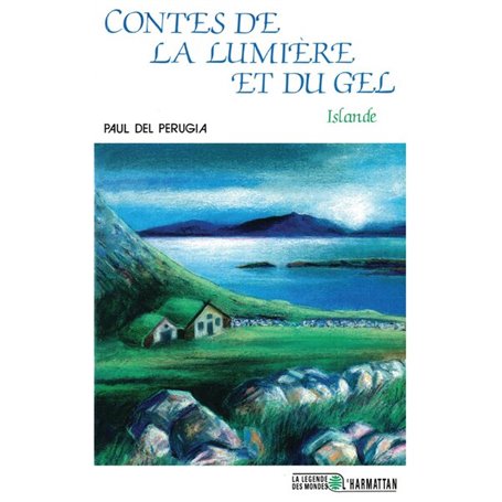 Contes de la lumière et du gel (Islande)