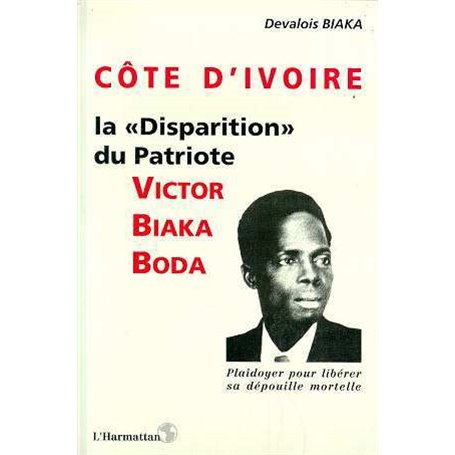 Côte-d'Ivoire : la "disparition" du patriote Victor Biaka Boda