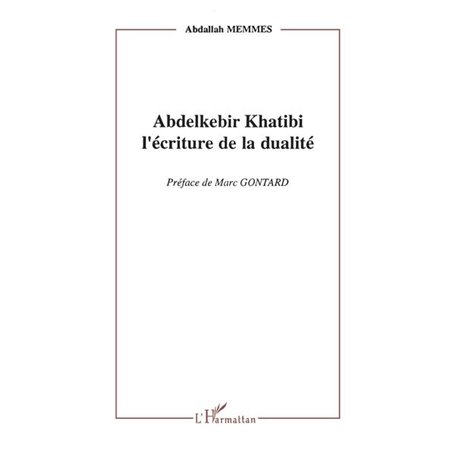 Abdelkebir Khatibi l'écriture de la dualité