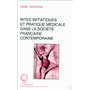 Rites initiatiques et pratique médicale dans la société française contemporaine
