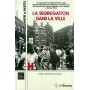 La ségrégation dans la ville