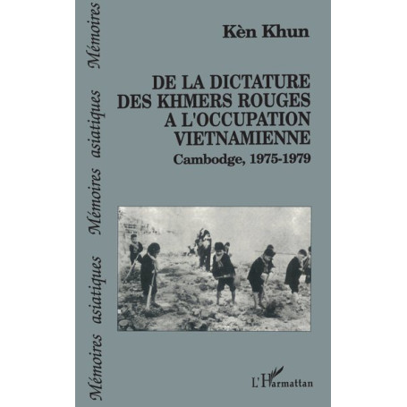 De la dictature des Khmers rouges à l'occupation viêtnamienne