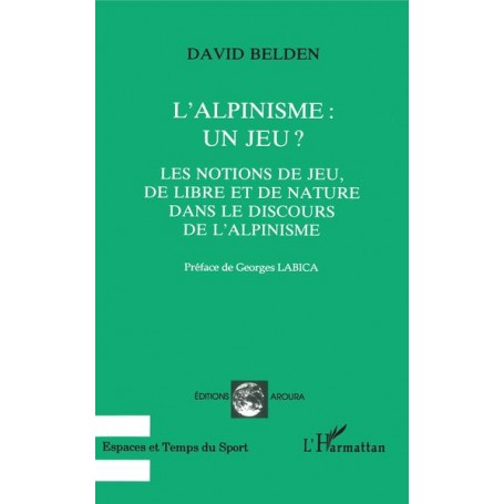 L'alpinisme : un jeu ?