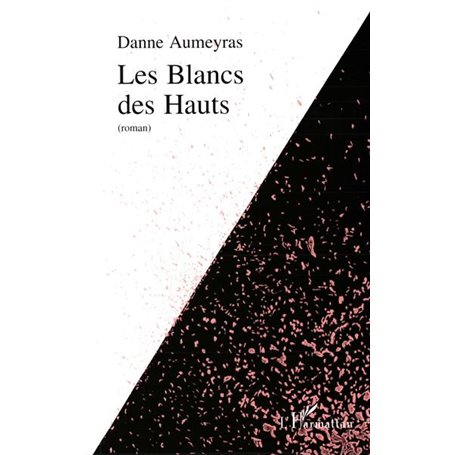 Les Blancs des Hauts (Roman)
