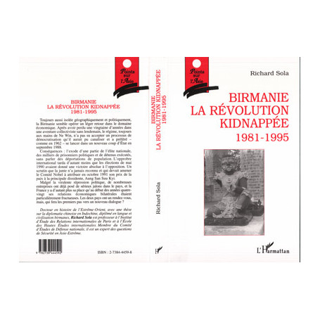 Birmanie, la révolution kidnappée 1981-1995