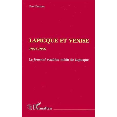 LAPICQUE ET VENISE 1954-1956