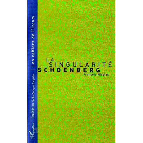 LA SINGULARITE SCHOENBERG