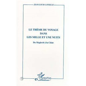 Le Thème du Voyage dans les Mille et une Nuits