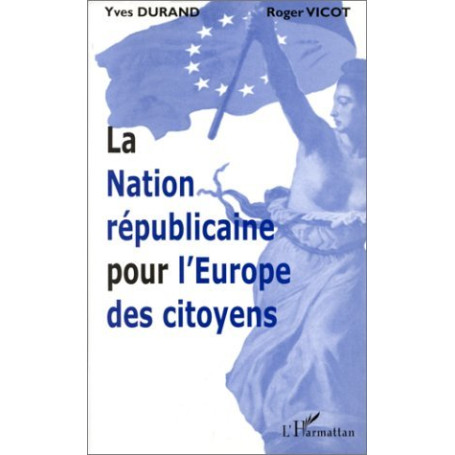 LA NATION RÉPUBLICAINE POUR L'EUROPE DES CITOYENS