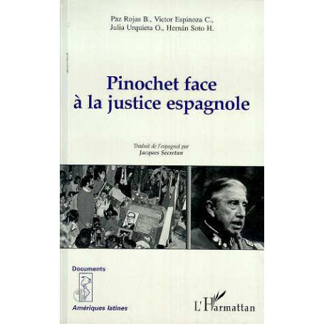 PINOCHET FACE À LA JUSTICE ESPAGNOLE