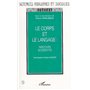 LE CORPS ET LE LANGAGE : PARCOURS ACCIDENTÉS