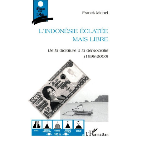 L'INDONESIE ECLATEE MAIS LIBRE