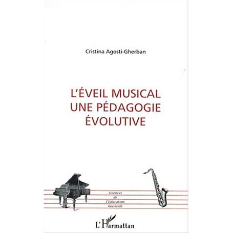 L'ÉVEIL MUSICAL UNE PÉDAGOGIE ÉVOLUTIVE
