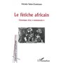 LE FÉTICHE AFRICAIN