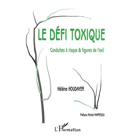 LE DÉFI TOXIQUE