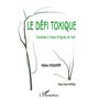 LE DÉFI TOXIQUE