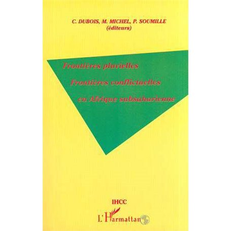 FRONTIERES PLURIELLES FRONTIERES CONFLICTUELLES EN AFRIQUE S