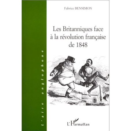 LES BRITANNIQUES FACE À LA RÉVOLUTION FRANÇAISE DE 1848