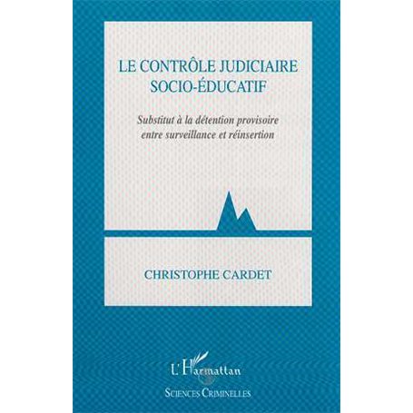 LE CONTRÔLE JUDICIAIRE SOCIO-ÉDUCATIF
