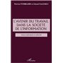 L'AVENIR DU TRAVAIL DANS LA SOCIÉTÉ DE l'INFORMATION