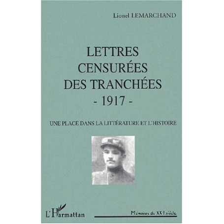 LETTRES CENSURÉES DES TRANCHÉES - 1917