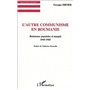 L'AUTRE COMMUNISME EN ROUMANIE