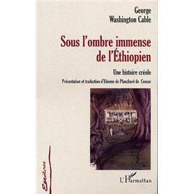 SOUS L'OMBRE IMMENSE DE L'ÉTHIOPIEN