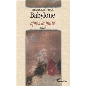 BABYLONE APRÈS LA PLUIE