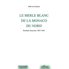 LE MERLE BLANC DE LA MONACO DU NORD