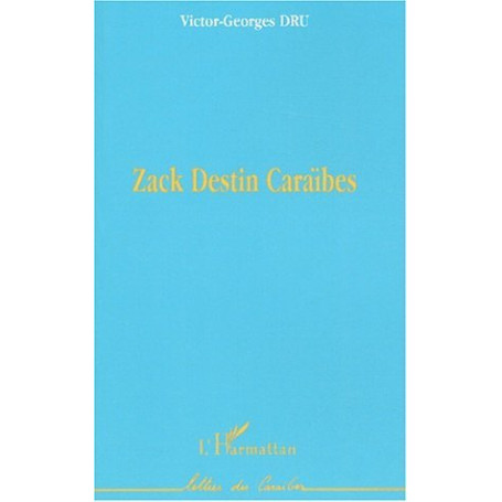 ZACK DESTIN CARAÏBES