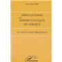 DÉMOCRATISME ET MISÈRE POLITIQUE EN AFRIQUE