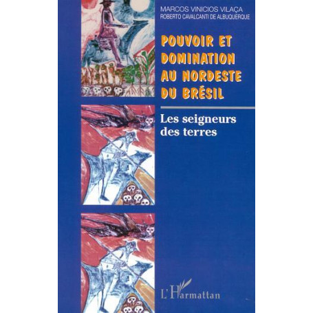 POUVOIR ET DOMINATION AU NORDESTE DU BRESIL