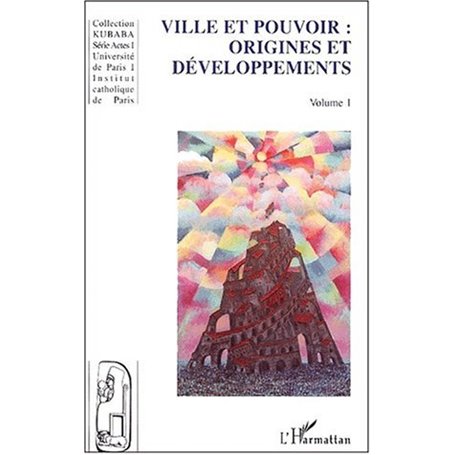 VILLE ET POUVOIR : ORIGINES ET DÉVELOPPEMENT