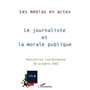 LE JOURNALISTE ET LA MORALE PUBLIQUE