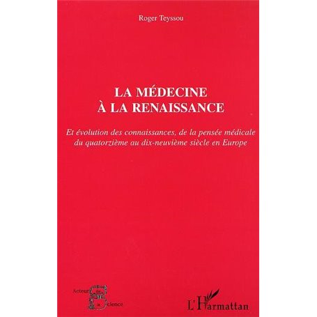 LA MÉDECINE À LA RENAISSANCE
