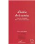L'OMBRE DE LA CAMÉRA