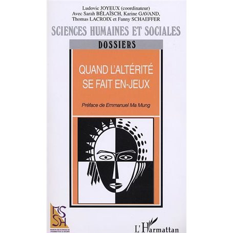QUAND L'ALTÉRITÉ SE FAIT EN-JEUX