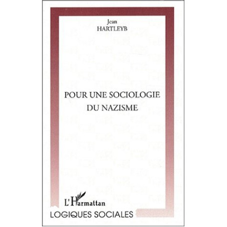 POUR UNE SOCIOLOGIE DU NAZISME