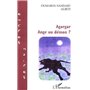 AGARGAR - ANGE OU DEMON ?