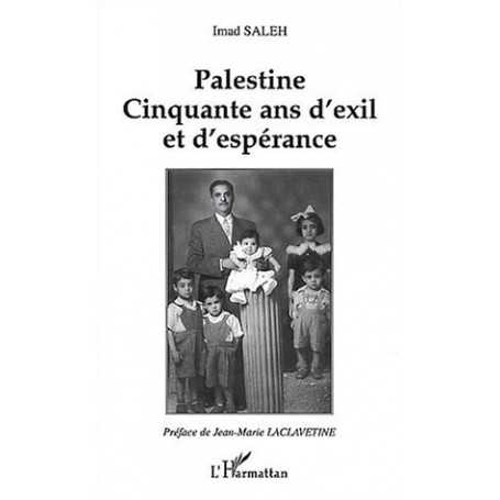 PALESTINE CINQUANTE ANS D'EXIL ET D'ESPERANCE