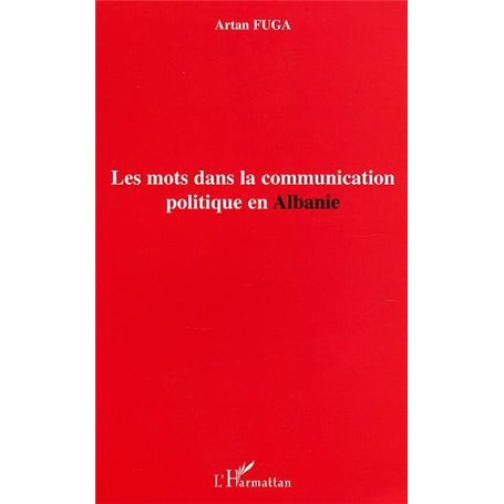 Les mots dans la communication politique en Albanie