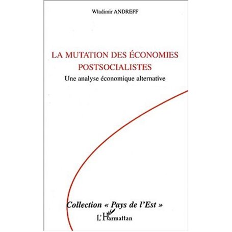 La mutation des économies postsocialistes