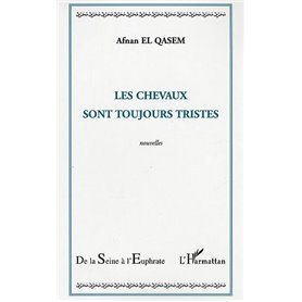 Les chevaux sont toujours tristes